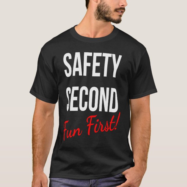 CAMISETA SAFETY SECOND FUN FIRST  WORK (Frente)