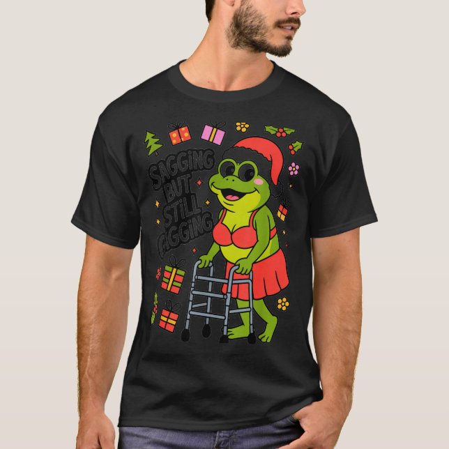 Camiseta Sagging But Still Gagging Funny Christmas Frog Hol (Frente)
