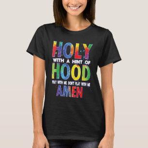 Camiseta Sagrada com uma dica, reze comigo, não toque Wi