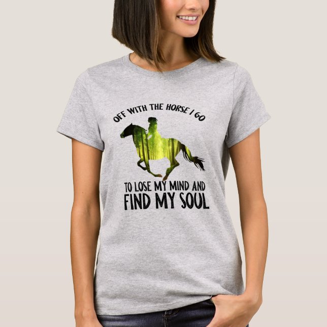 Camiseta Sai Com O Cavalo Eu Vou Para A Floresta Da Mente D (Frente)