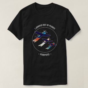 Camiseta Saí De Aviões Com Uma Citação Veterana De Propósit