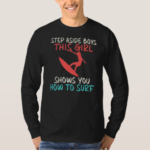 Camiseta Sai Dessa Garota Mostra Como Surf O Acordar Su