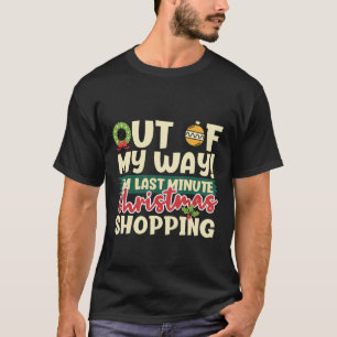 Camiseta Sai Do Meu Caminho Eu Estou Comprando O Último Min