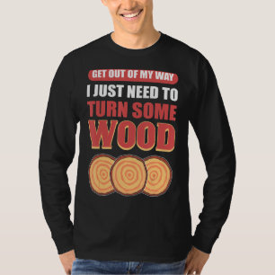 Camiseta Sai Do Meu Caminho Eu Só Preciso Virar Uma Madeira