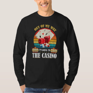 Camiseta Sai do meu caminho Vou ao Gambl Casino Casino