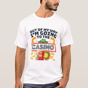 Camiseta Sai do meu caminho Vou ao Gambler Casino
