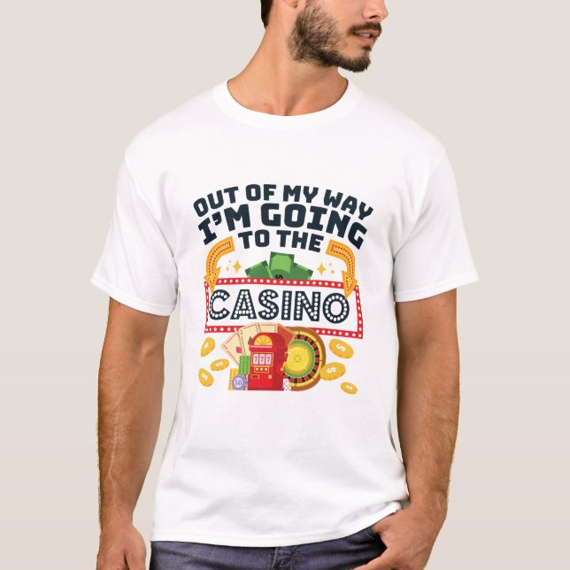 Camiseta Sai do meu caminho Vou ao Gambler Casino (Frente)
