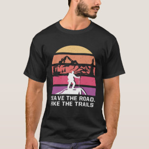 Camiseta Saia da estrada caminhando os trilhos acampando mo