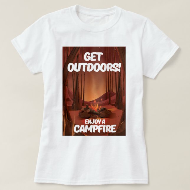 Camiseta Saia daqui! Aproveite um Campfire (Frente do Design)