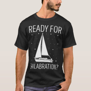 Camiseta Sailboat Ready For Celebration Barco Sai