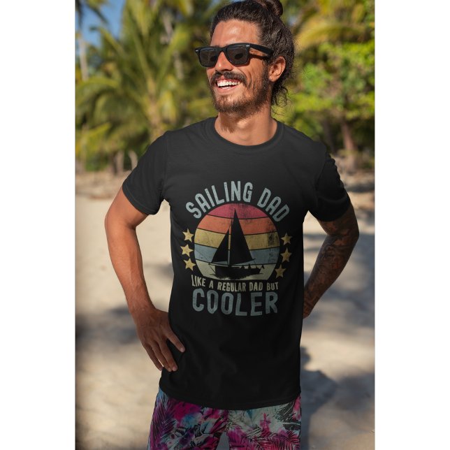 Camiseta Sailing Dad Like a Regular Dad But Cooler (Criador carregado)
