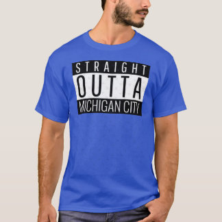 Camiseta Saindo direto de Michigan City Indiana