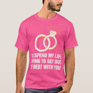 Camiseta Saindo do Débito com Você Casando Noiva e