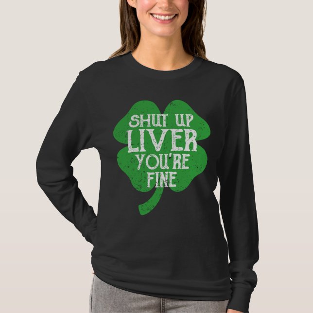 Camiseta Saint Paticks Day Shamrock Drinking Shut Up Liver  (Frente)