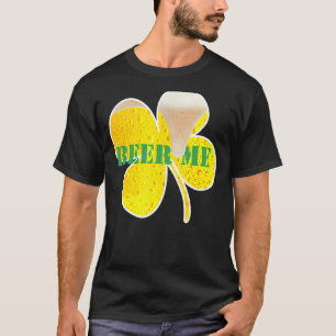 Camiseta Saint Patrick Day Beer Me Engraçado Beer C