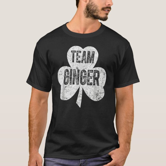 Camiseta Saint Patricks Day Funny Team Ginger (Frente)