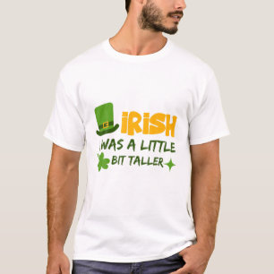 Camiseta Saint Patrick's Day Ireland I was A Little B