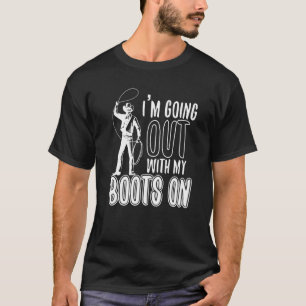 Camiseta Sair Com Minhas Botas Cowgirls