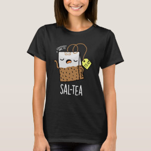Camiseta Sal-tea Funny Tea Pun Dark BG
