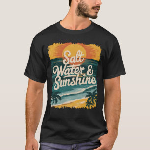 Camiseta Sal Water Sunshine Summer Vacing Beach Lover