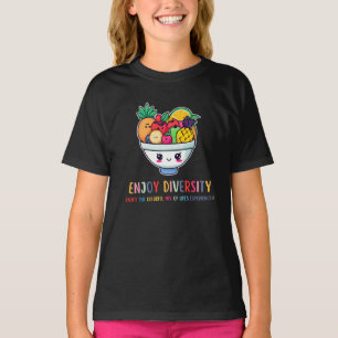 Camiseta Salada de fruta, Aproveite a diversidade