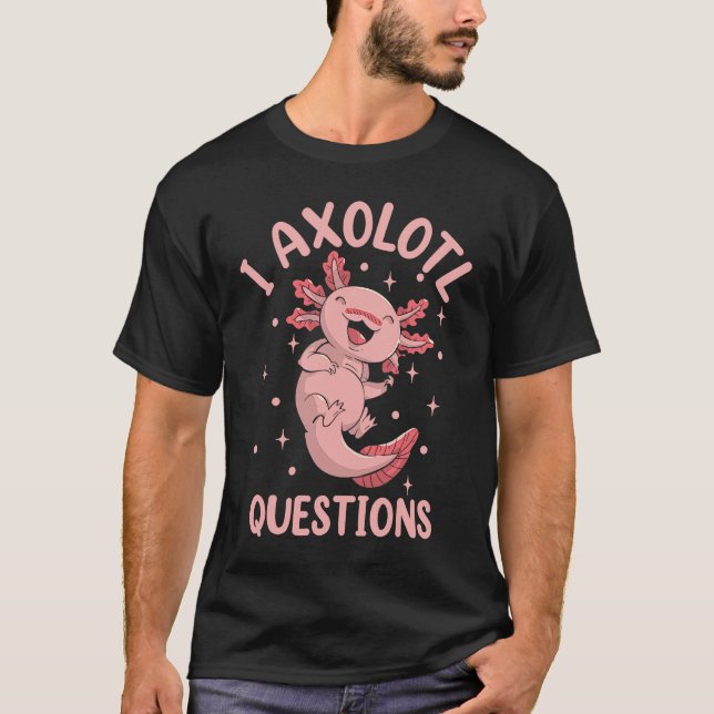 Camiseta Salamander Stuff I Axolotl Questions (Frente)