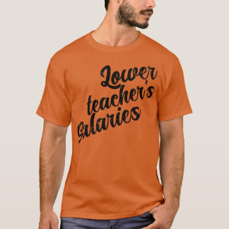 Camiseta Salários dos Professores 2