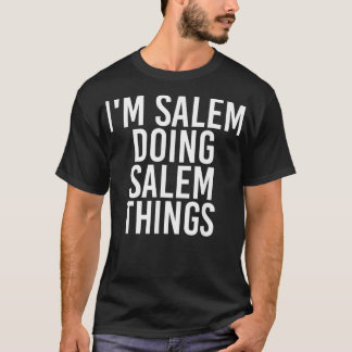 Camiseta SALEM FAZENDO SALEM COISAS DEIXAR O Nome Engraçado