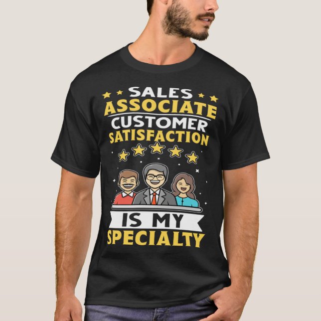 Camiseta Sales Associate Customer Satisfaction Is My Specia (Frente)