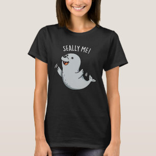 Camiseta Sally Me Engraçado Seal Pun Dark BG