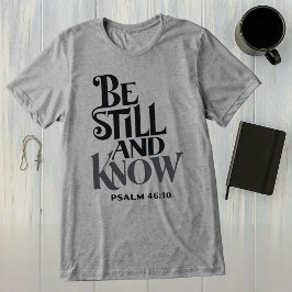 Camiseta Salmo 46:10 Fique Parado e Conheça Religioso
