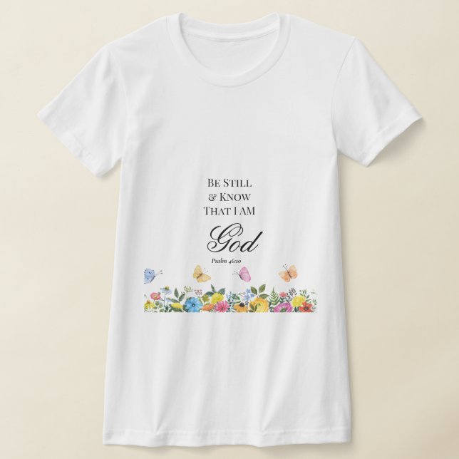 Camiseta Salmo 46:10 Fique quieto e saiba (Postura )