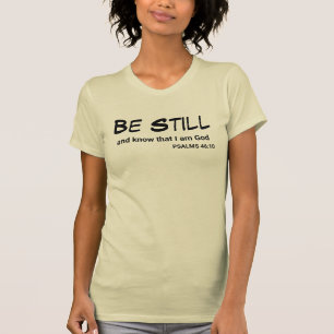Camiseta Salmos 46:10 Esteja quieto e conheça o verso bíbli