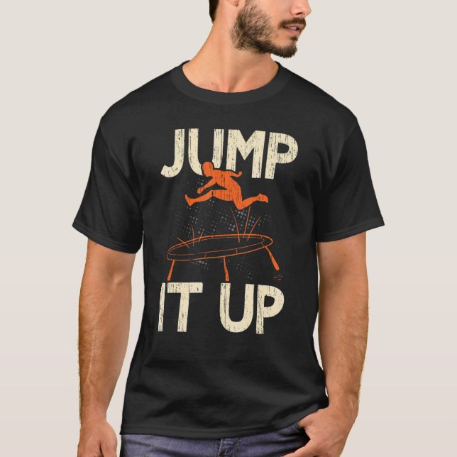 Camiseta Salta Para Cima Trampoliner Trampolining Trampo (Frente)