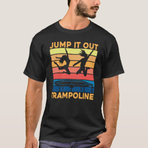 Camiseta Salte para fora Saltando em Trampolim Ginástica em