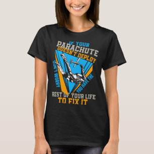 Camiseta Salto de Paraquedas Se Seu Paraquedas Não Desdobra