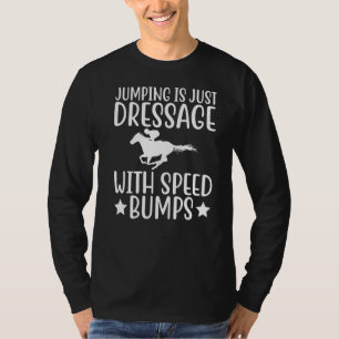 Camiseta Salto É Apenas Dressagem Com Bombas De Velocidade