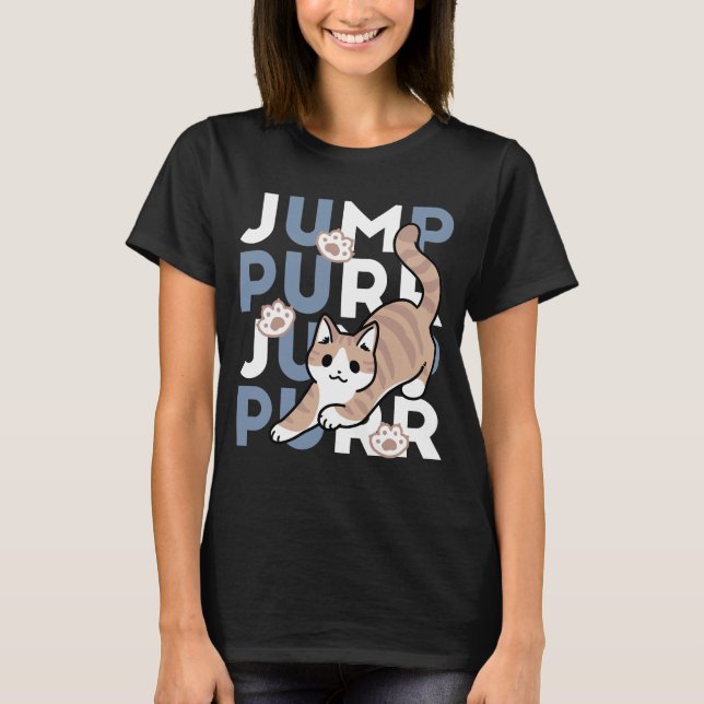 Camiseta Salto Purr de Salto: Design de Gato Reproduzível c (Frente)