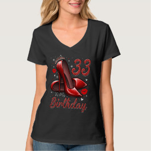 Camiseta Saltos Altos Entrando No Meu 33º Aniversário 33 e