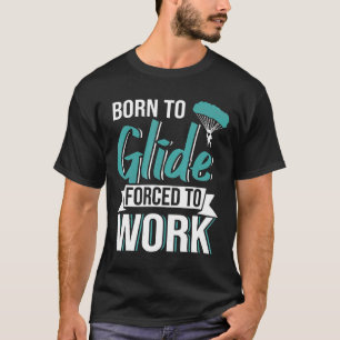 Camiseta Saltos de Paraquedas Nascido Para Planar Forçado a