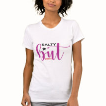 Salty But Sweet Cute Sass Girl Power Typography