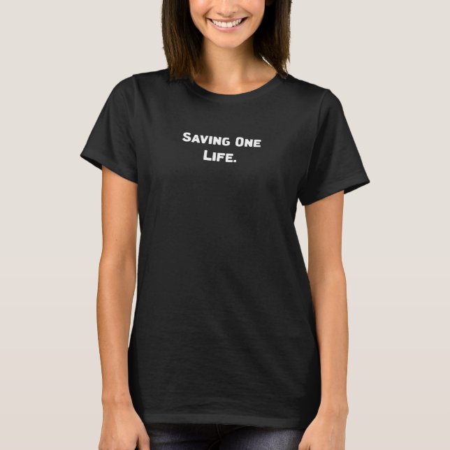 Camiseta Salvando Uma Vida De Defensor De Compaixão Por Res (Frente)