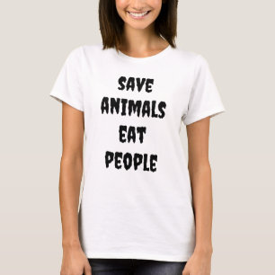 Camiseta salvar animais, comer pessoas