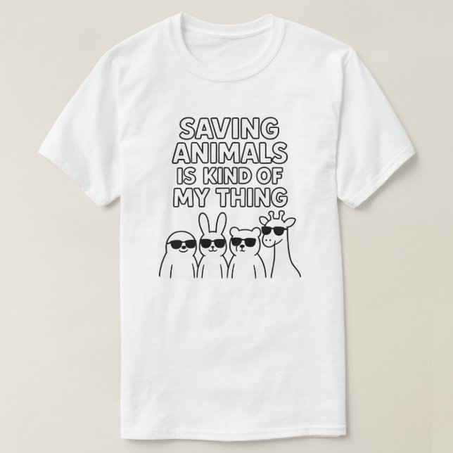 Camiseta Salvar animais é meio que minha coisa (Frente do Design)