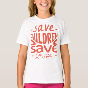 Camiseta Salvar Filhos, Salvar Vidas