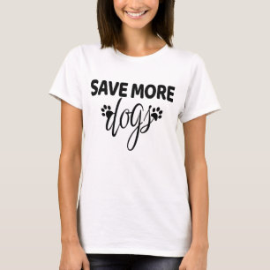 Camiseta Salvar Mais Cães