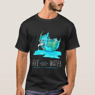 Camiseta Salvar nossas águas no Dia da Terra Preservação Li