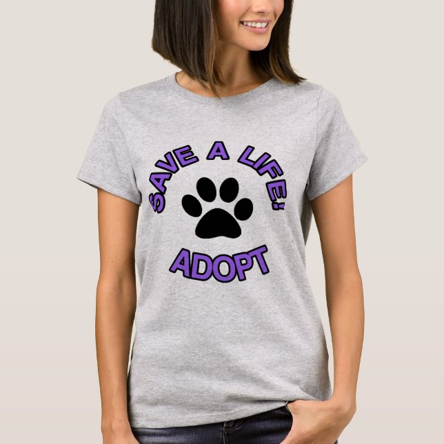 Camiseta Salvar uma vida! Adote animais de estimação dos (Frente)