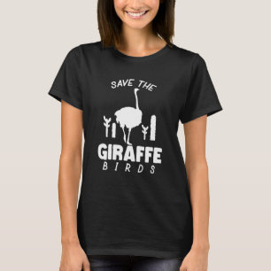 Camiseta Salve A Girafa Birds Ostrich