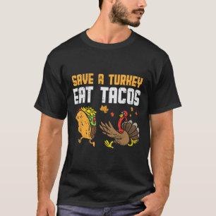 Camiseta Salve a Turquia Coma Tacos Diversão Mexicana Dia d